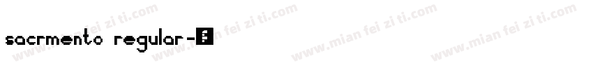 sacrmento regular字体转换